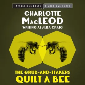 The Grub-and-Stakers Quilt a Bee (The Grub-and-Stakers Series) Audio CD  June 15, 2021